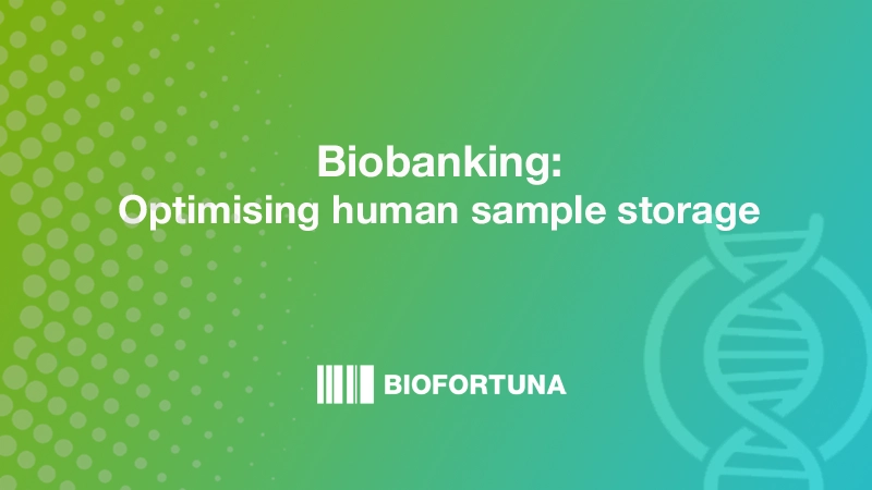 "Biobanking: Optimising human sample storage" blog header on a green to blue gradient background, with a DNA logo to represent the samples